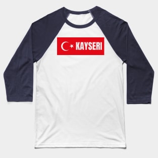 Kayseri City in Turkish Flag Baseball T-Shirt